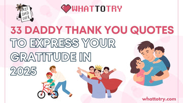33 Daddy Thank You Quotes to Express Your Gratitude in 2025