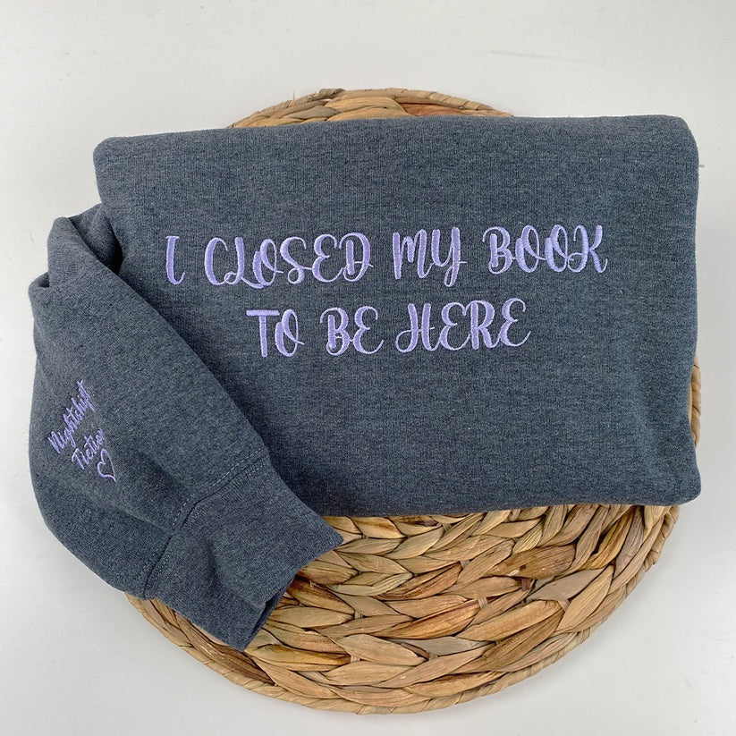 Custom Embroidered I Closed My Book Hoodie - Personalized Reader Gift